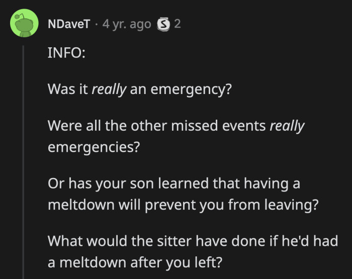 OP chose to make it an emergency by not trusting the trained sitters and caregivers she hired for her son.