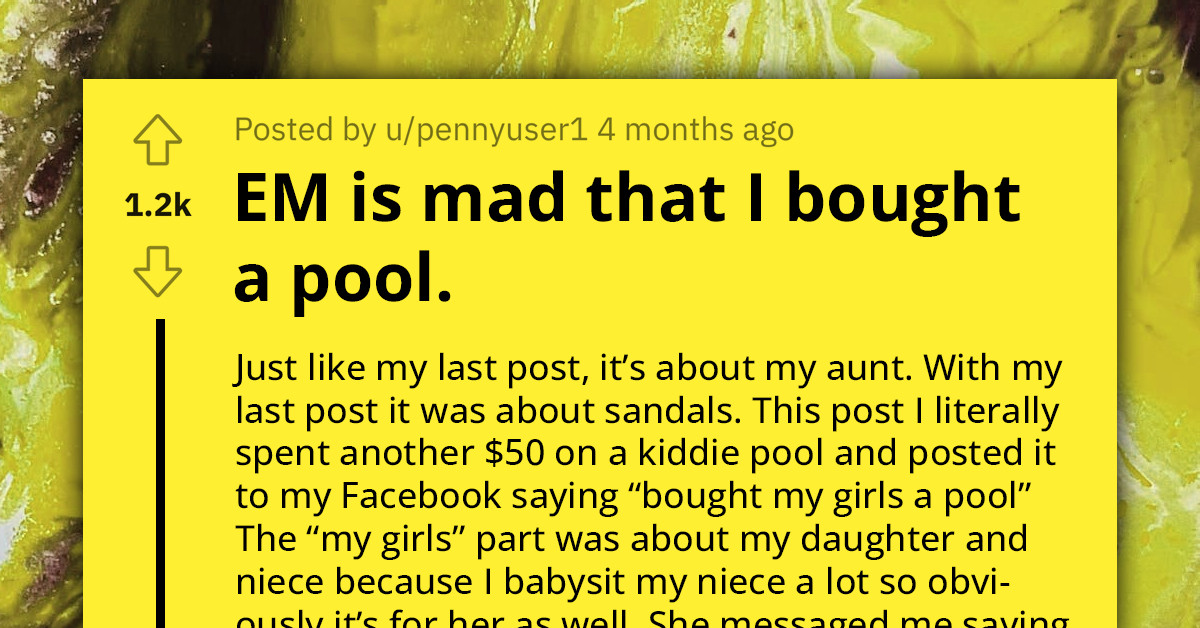 Woman Shares How Her Entitled Aunt Got Mad That She and Her Teen Kids Weren't Invited to Use Her New Kiddie Pool