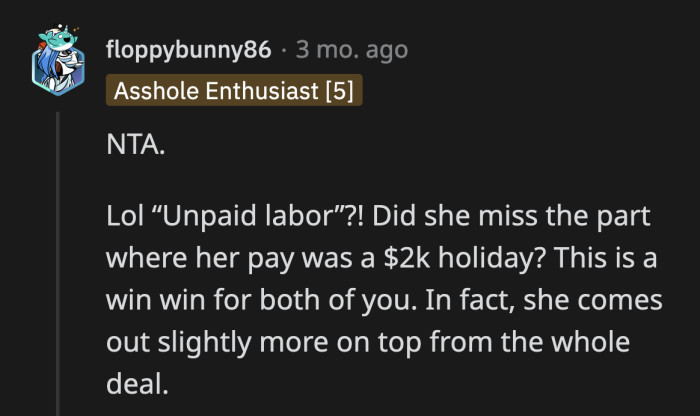 Nowhere in that exchange did OP try to manipulate Camila into doing unpaid labor.