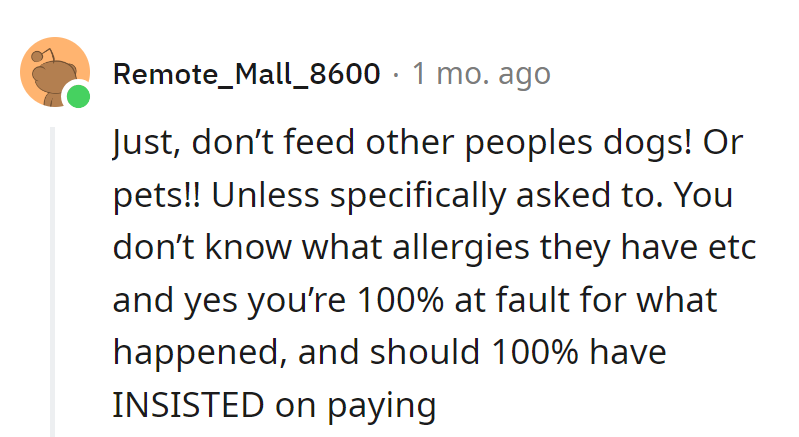 Lesson learned: Don't dish out dinner drama for others' furry friends!