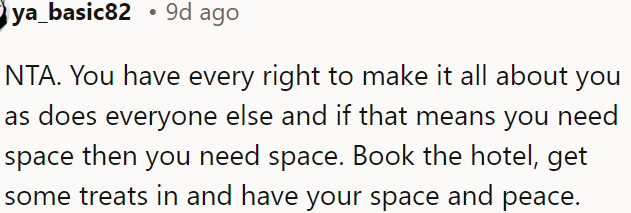 OP deserves her space and peace.