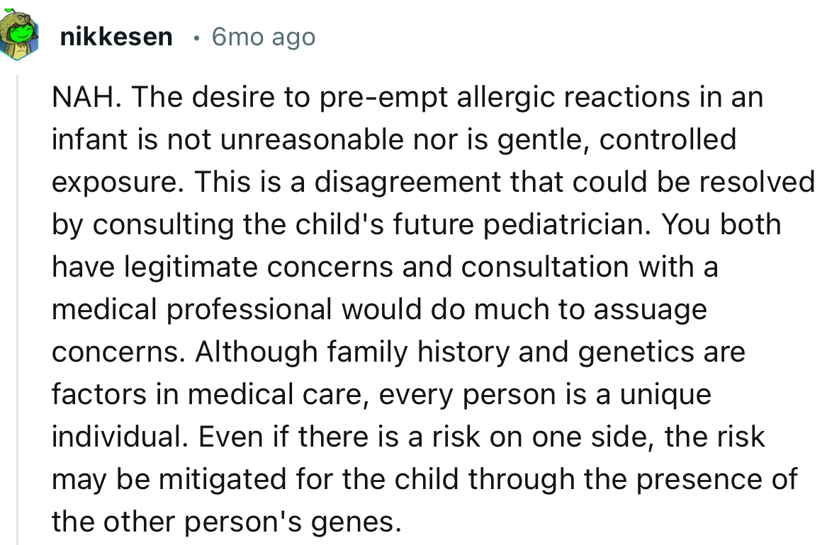 “You both have legitimate concerns, and consultation with a medical professional would do much to assuage concerns.”