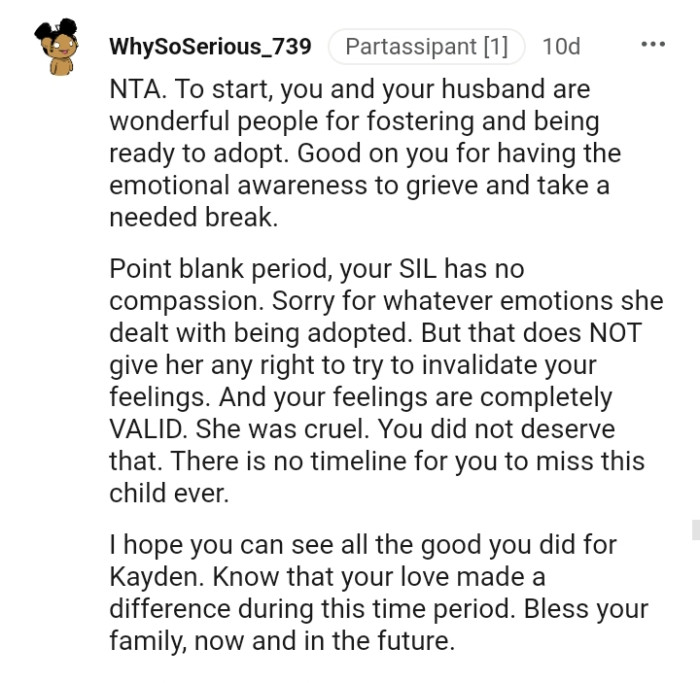 She has no right to try to invalidate your feelings