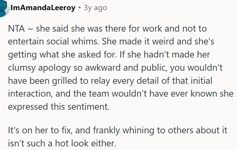 She made it weird, and she's getting what she asked for.