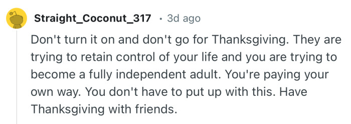 “You're paying your own way. You don't have to put up with this.”
