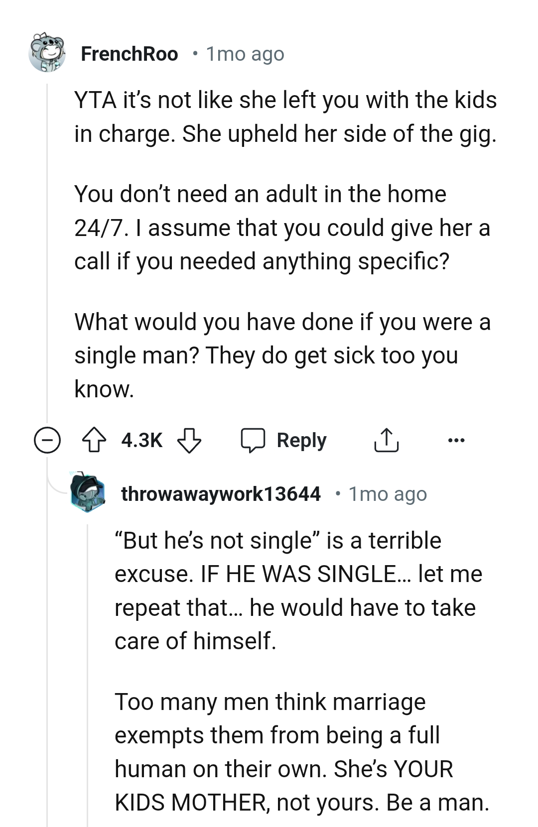 It's not like the wife left the OP with the kids