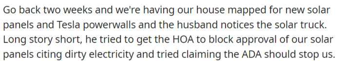 During the solar panel and Tesla powerwall mapping process, OP's neighbor's husband attempted to halt approval, citing 