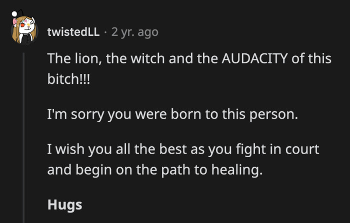 When life gets you down, thank your lucky stars that OP's mom is not your parent.