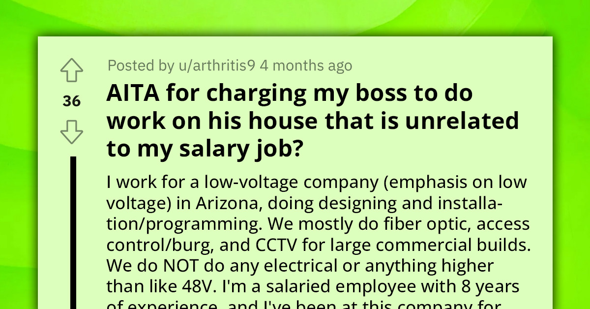 Guy's Boss Asks Him to Do Installation Work on His Home During Business Hours So He "Didn't Have to Pay Him," But He Sends Him an Invoice Anyway