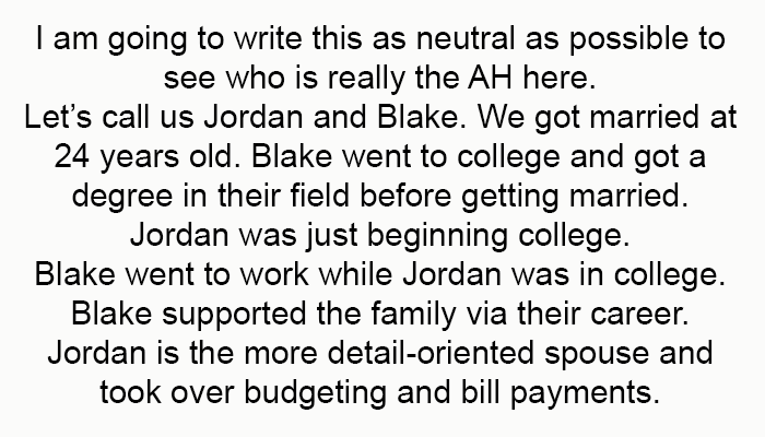 I am going to write this as neutrally as possible to see who is really the AH here.