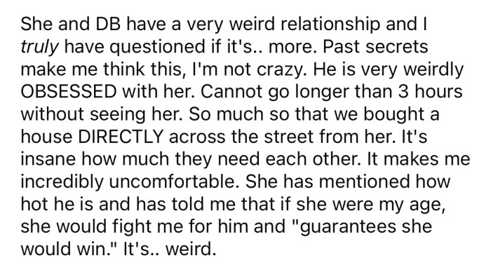 The OP says her husband has a strange relationship with his mother.