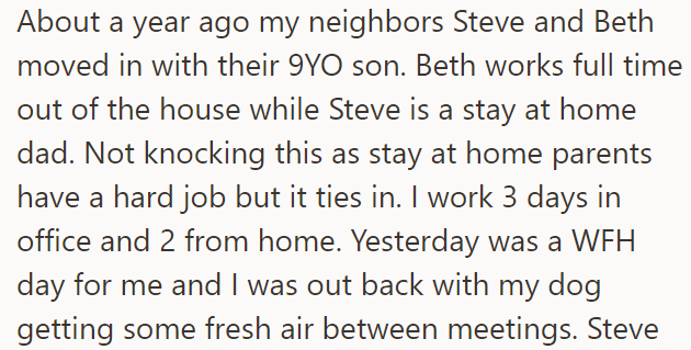 Recently, while taking a break between meetings in her backyard, she saw her neighbor Steve, who is a stay-at-home dad
