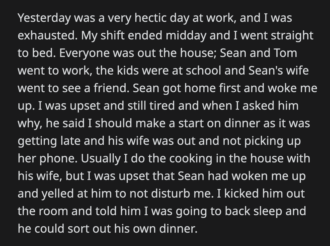 Sean told OP later that night that she had to follow his rules while she was under his roof.