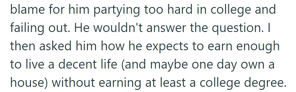 When asked about his college failures, Michael stayed silent. Questioned about his future without a degree, he had no answer.