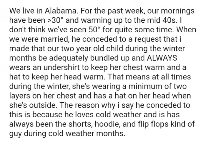 She's wearing a minimum of two layers on her chest and has a hat on her head when she's outside