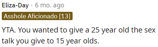 OP treats her like a child.