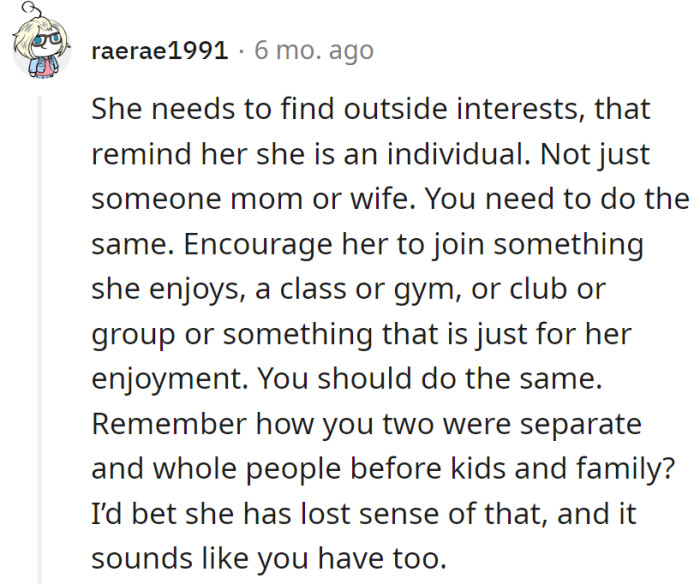 Encourage her to rediscover her groove, and he can dust off his own. Separate but sassy, just like the good ol' days!