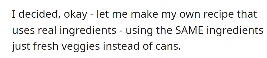 He ditched the canned chaos and whipped up a 