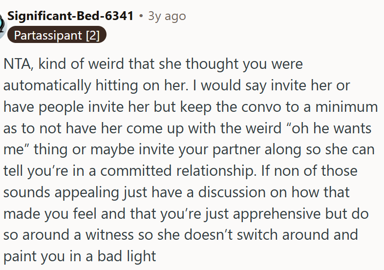 Weird that she thought OP was hitting on her.