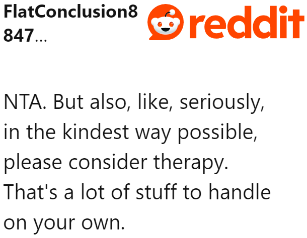 A Redditor encouraged therapy. Fortunately, the OP is already going through with it.