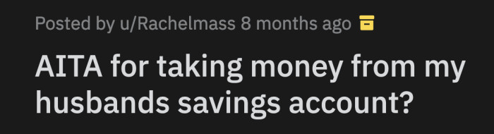 He was hurt that OP had the capacity to do what she did