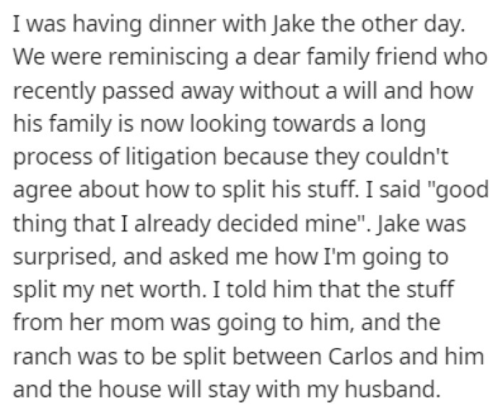 OP was having dinner with Jake one day and she told him that she would the ranch between him and Carlos