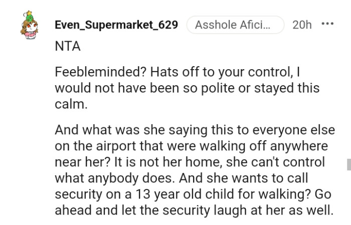 It's not her home and she's not in control