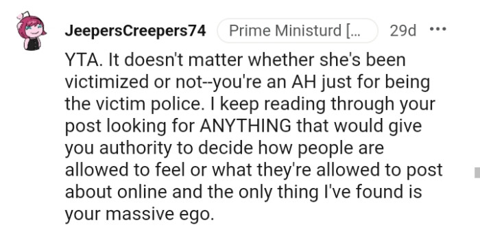 What gives the OP the authority to decide how people are allowed to feel?