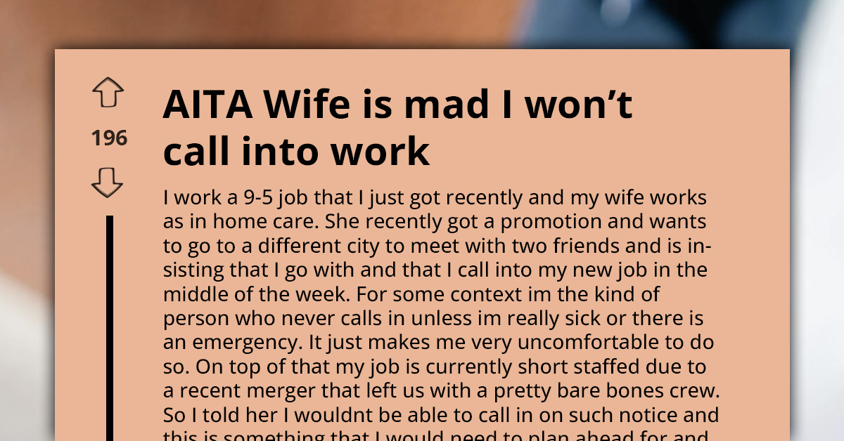Husband Refuses To Call In To His New Job for Wife’s Midweek Trip And Sparks Marriage Tension