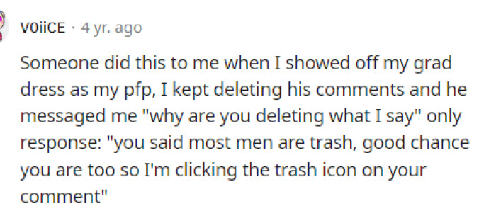 This goes to show that men like this are all around the world, and so many people act like this man. It's quite unfortunate and really isn't worth entertaining.
