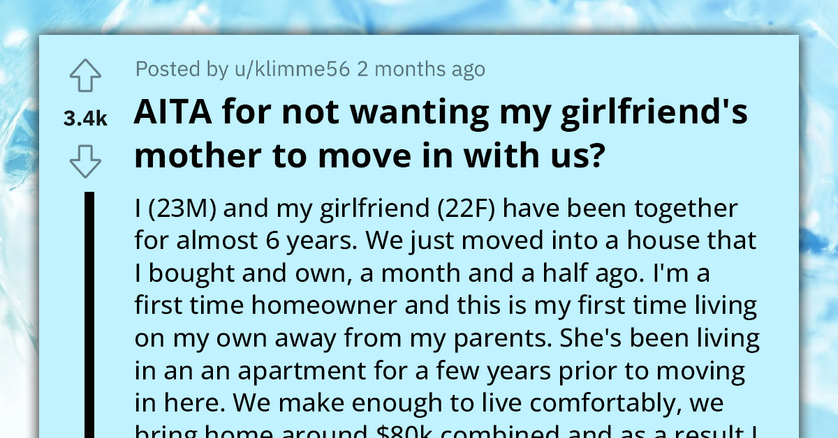 Man Rejects Living Arrangement With Girlfriend's Struggling Mom, Triggers Accusations Of Making Her Homeless