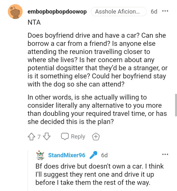 Her boyfriend can stay with the dog while she attends the family reunion