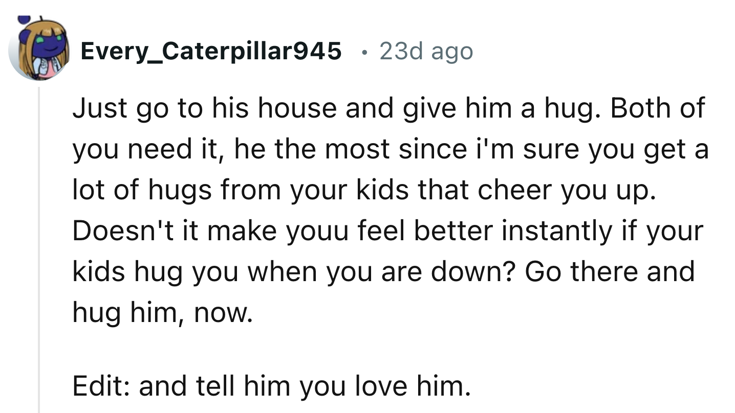 Just Give Your Father A Big Hug