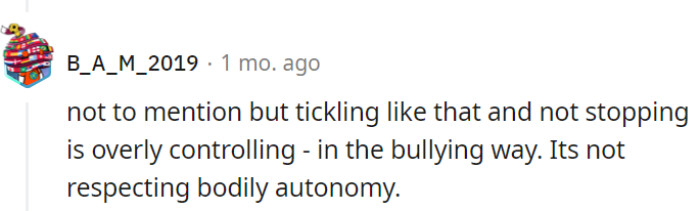Let's not overlook the fact that his tickling persistence is control-freakish, not charming.
