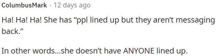 In reality, she doesn't have anyone lined up.