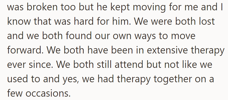 Both OP and their dad were devastated but pushed forward, seeking therapy together occasionally.