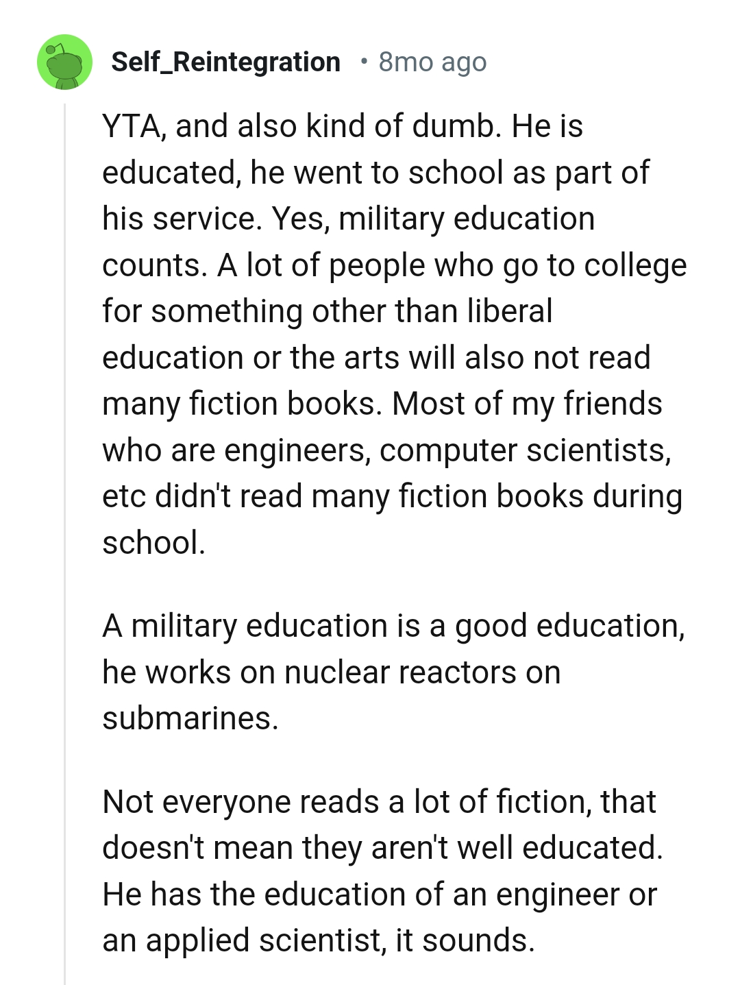 OP's husband is educated because he went to school as part of his service