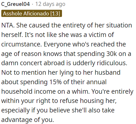 Spending $30,000 on a concert abroad and lying about it to her husband is unreasonable.