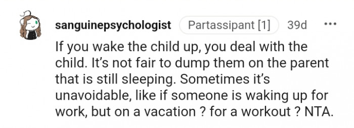 Wake the child up, and you deal with the child