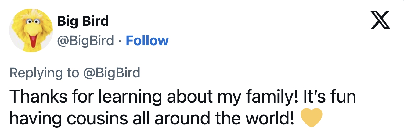 That's it for Big Bird's cousins!