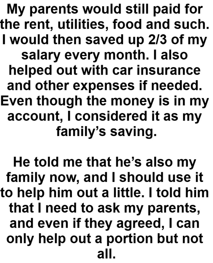 Even though the money is the OP's account, she considered it as the family’s saving