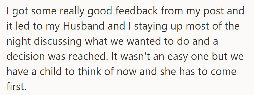 After receiving feedback, OP stayed up discussing and prioritized their child's welfare in a tough but decisive choice.