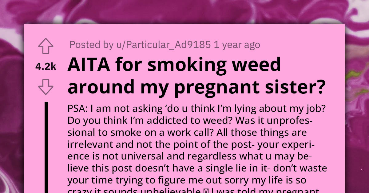 Teen Evicted From Family Home For Exposing Pregnant Sister To Marijuana Smoke, Shades Sister On The Way Out