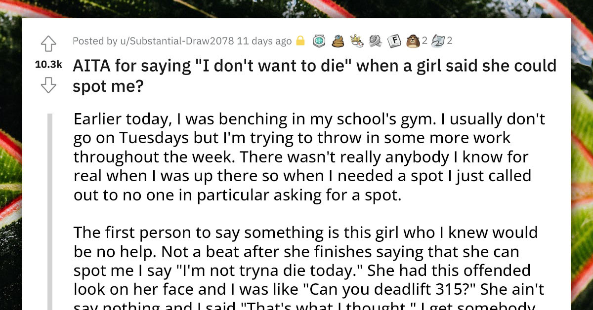 Redditor Refuses to Let a Girl Spot Him in a Gym, Gets Accused of Being Sexist Because of His Comment