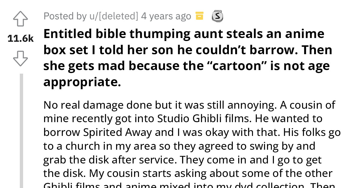 Entitled Aunt Steals Anime DVD Redditor Didn't Want to Borrow to Her Son, Only to Accuse the Redditor of Corrupting Her Child