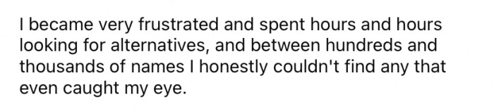 She spent hours searching for another name that she liked as much but couldn't find anything.