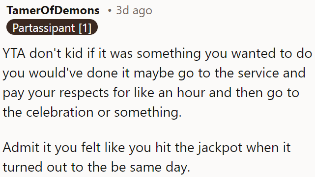 OP could pay his respects briefly at the service and then attend the celebration.