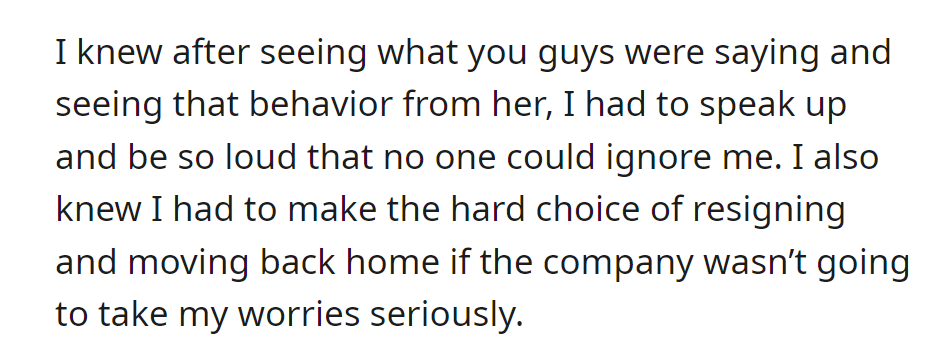 OP decided to speak up and take action, even considering resigning and moving home if her concerns weren't taken seriously.
