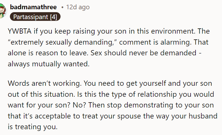 People were fixated on certain aspects of this situation and told her that things would definitely get worse if she continued to put up with it.