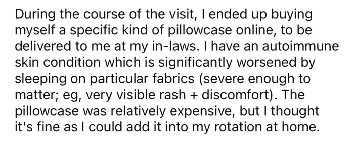 During their visit, the OP purchased a pillowcase to help with her skin condition.